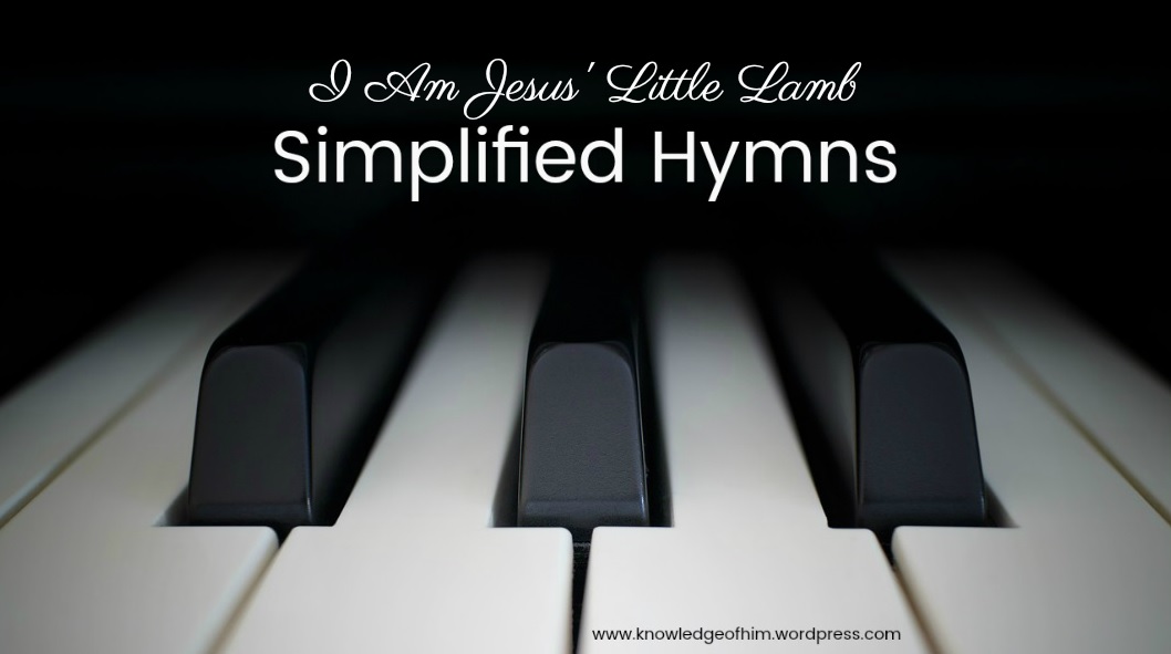 I Am Jesus Little Lamb Free Piano Sheet Music Knowledge Of Him